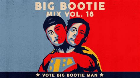 big bootie mix 18